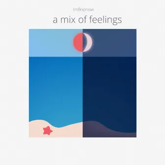 A Mix of Feelings by Imfinenow