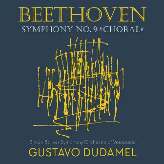 Beethoven 9 - Dudamel by Simón Bolívar Symphony Orchestra Of Venezuela