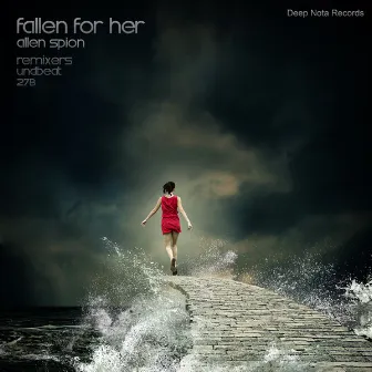 Fallen For Her by Allen Spion