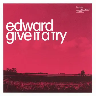 Give It A Try by Edward