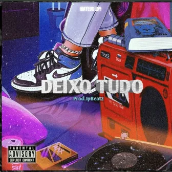 Deixo Tudo by Mateus Joy