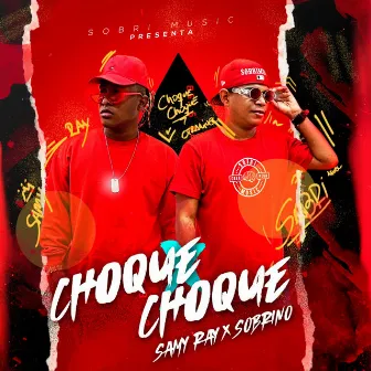 Choque Choque by Samy Ray