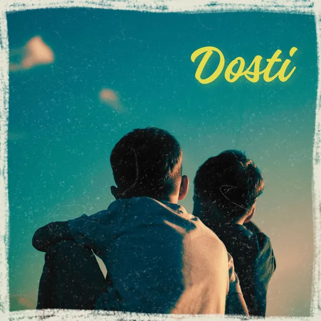 Dosti - 2