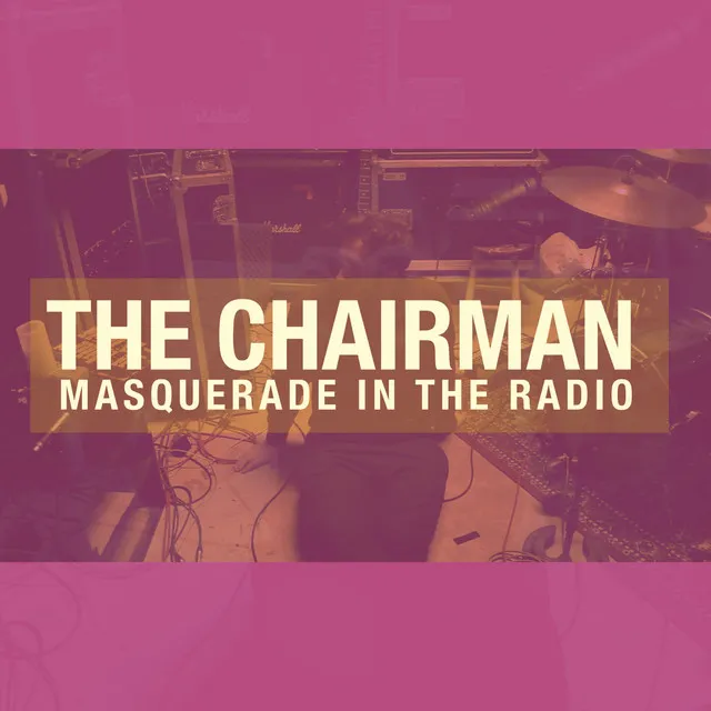 Masquerade in the Radio