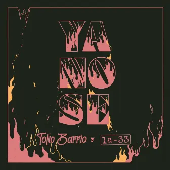 Ya no sé by Toño Barrio