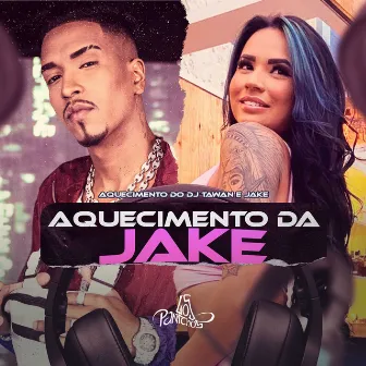 Aquecimento da Jake by Aquecimento do DJ Tawan