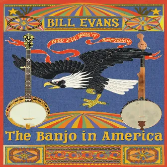 The Banjo in America by Bill Evans