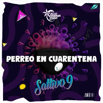 Perreo en Cuarentena by SATTIVO 9