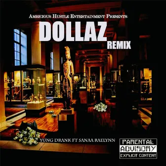 Dollaz (Remix) by Yung Drank