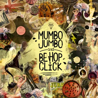 Be Hop Click & Mumbo Jumbo by Be Hop Click