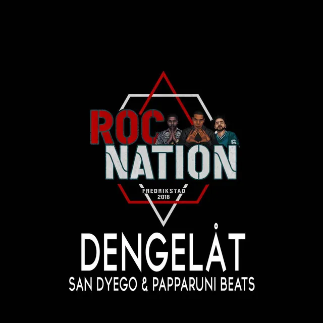 Roc Nation 2018 (Dengelåt)