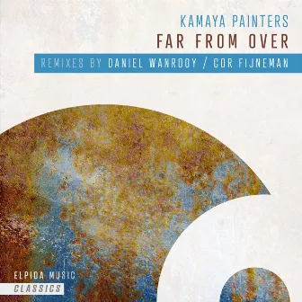 Far From Over by Kamaya Painters