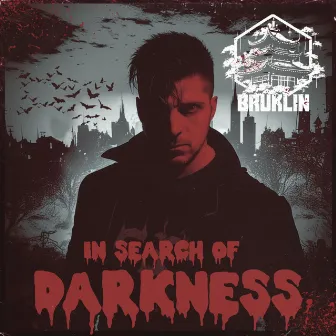 In Search Of Darkness by Bruklin