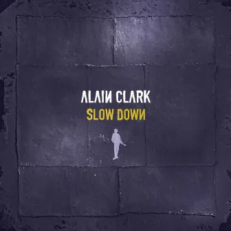 Slow Down by Alain Clark