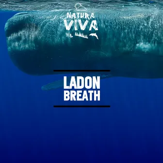 Breath by Ladon