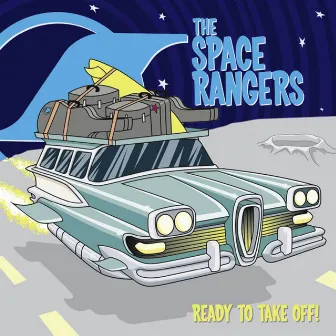 Ready To Take Off! by The Space Rangers