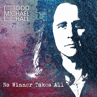 No Winner Takes All by Todd Michael Hall