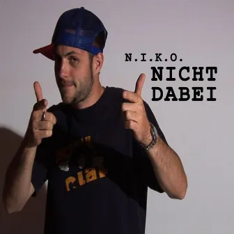 Nicht Dabei Single by N.I.K.O.