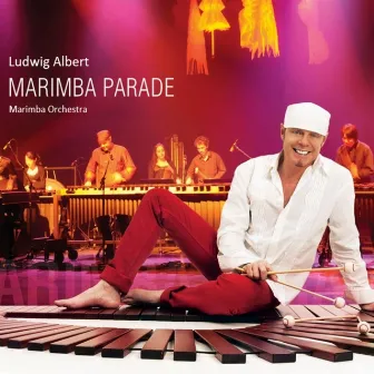 Marimba Parade by Ludwig Albert