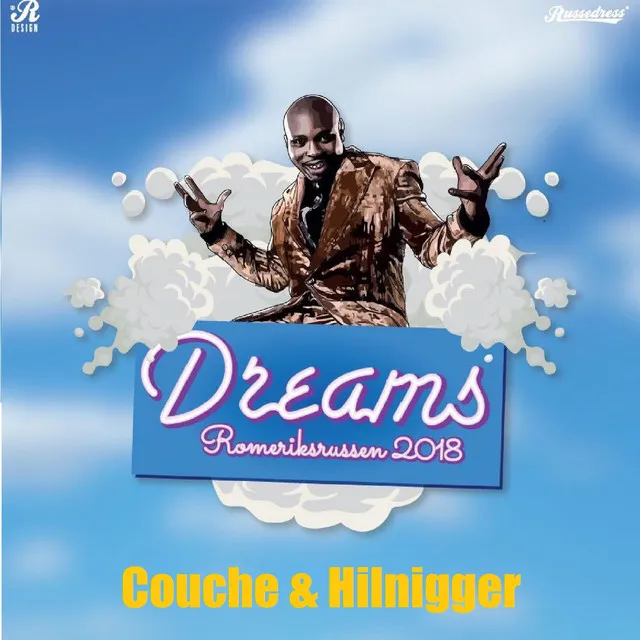 Dreams 2018 (feat. Couche & Hilnigger)