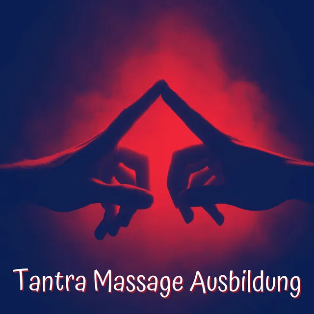 Tantra Massage Ausbildung