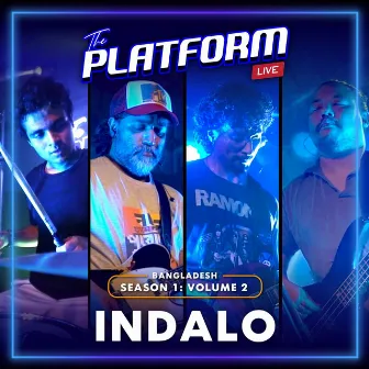 The Platform Live: Indalo (Season 1, Vol. 2) by The Platform Live