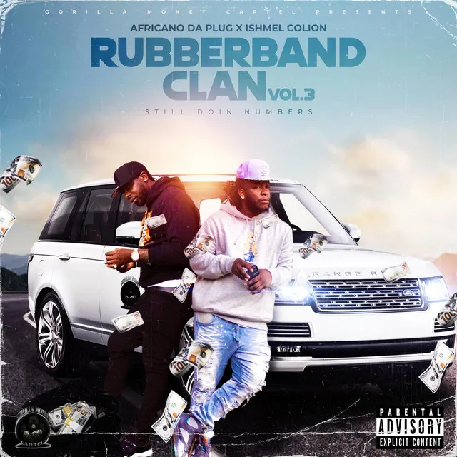 RUBBERBAND CLAN VOL.3 STILL DOIN NUMBERS