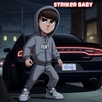 Striker baby by YLG Runt