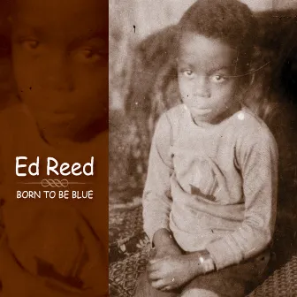 Born To Be Blue by Ed Reed