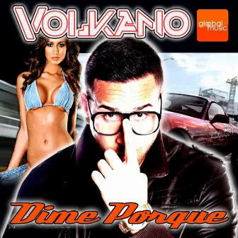 Dime Por Que by Volkano