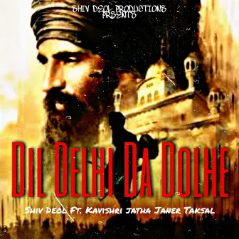 Dil Delhi da Dolhe by Shiv Deol