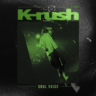 Soul Voice by K-rush