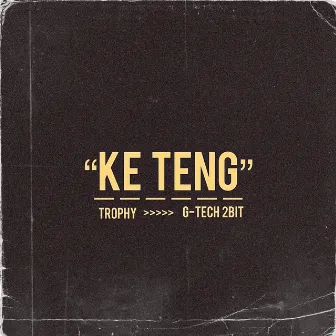 KE TENG. by Trophy