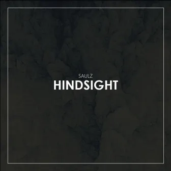 Hindsight by Saulz