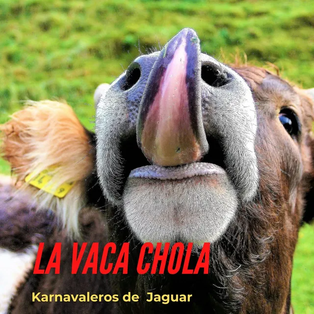 La Vaca Chola