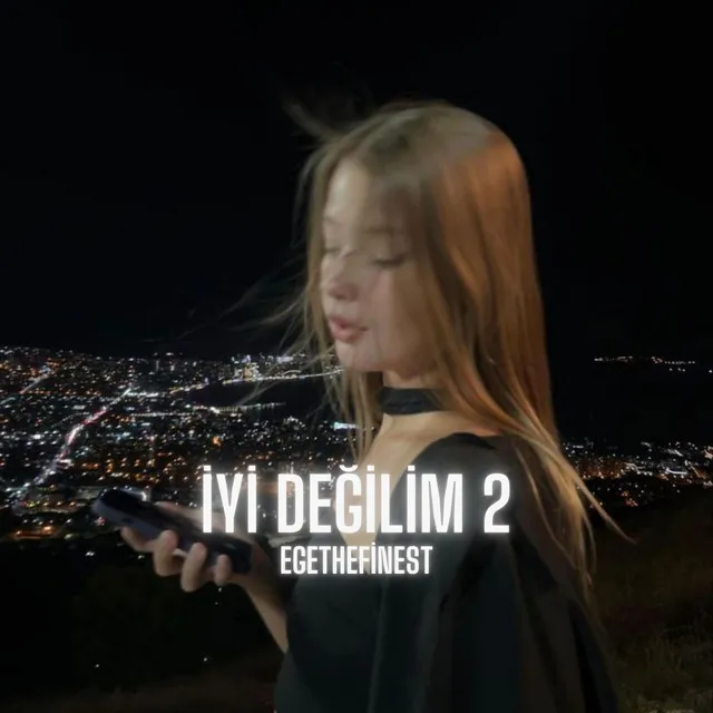 İyi Değilim 2