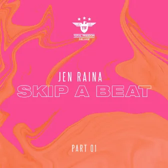 Skip A Beat (Part 1) by Jen Raina