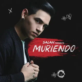 Muriendo by Salah