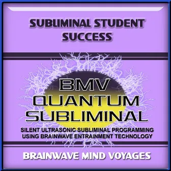 Subliminal Student Success by Brainwave Mind Voyages