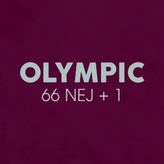 66 Nej + 1 by Olympic