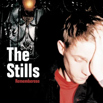 Rememberese (2-88155) by The Stills