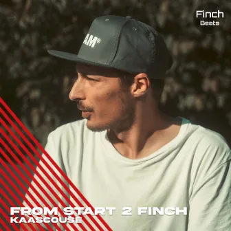 From Start 2 Finch by Finch Beats