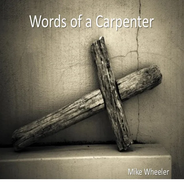 Words of a Carpenter