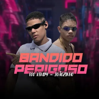 Bandido Perigoso by 