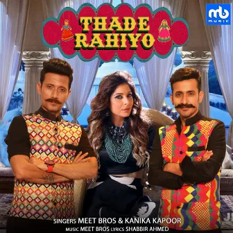 Thade Rahiyo by Kanika Kapoor