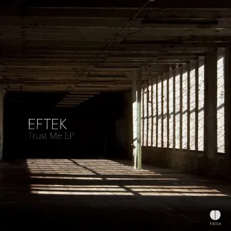 Trust Me EP by Eftek