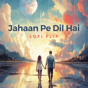 Jahaan Pe Dil Hai (Lofi Flip) by Aarifah