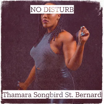 No Disturb by Thamara Songbird St. Bernard