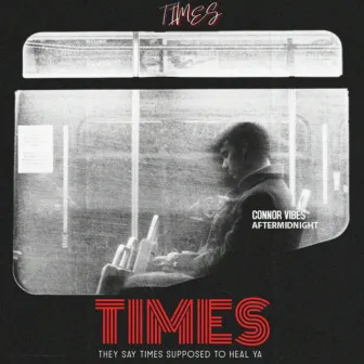 Times by Connor Vibes