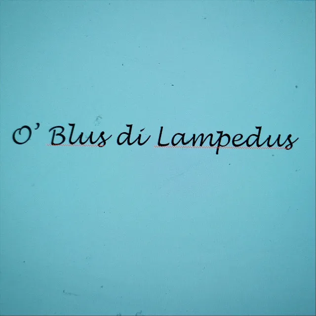 O' Blus di Lampedus